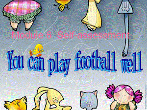 五上module6Unit1You_can_play_football_well.ppt