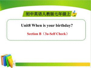Unit8_SectionB（3a-Self_Check）精品课件.ppt