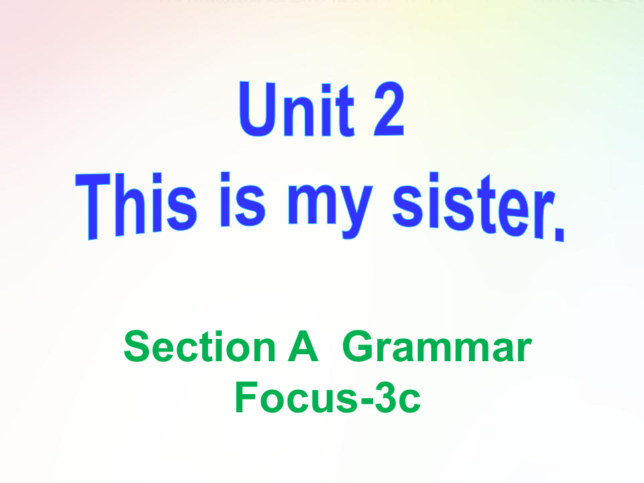 2019年秋人教版七年级上册英语教学课件：Unit 2 Section A Grammar Focus-3c(共25张PPT) (1).pptx_第1页