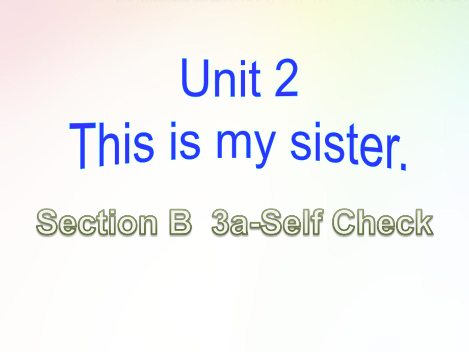 2019年秋人教版七年级上册英语教学课件：Unit 2 Section B 3a-Self Check(共14张PPT).pptx_第1页