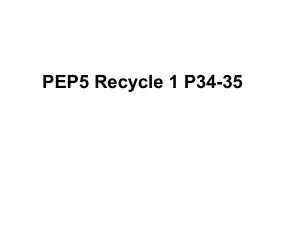 五上Recycle1P34-35.ppt