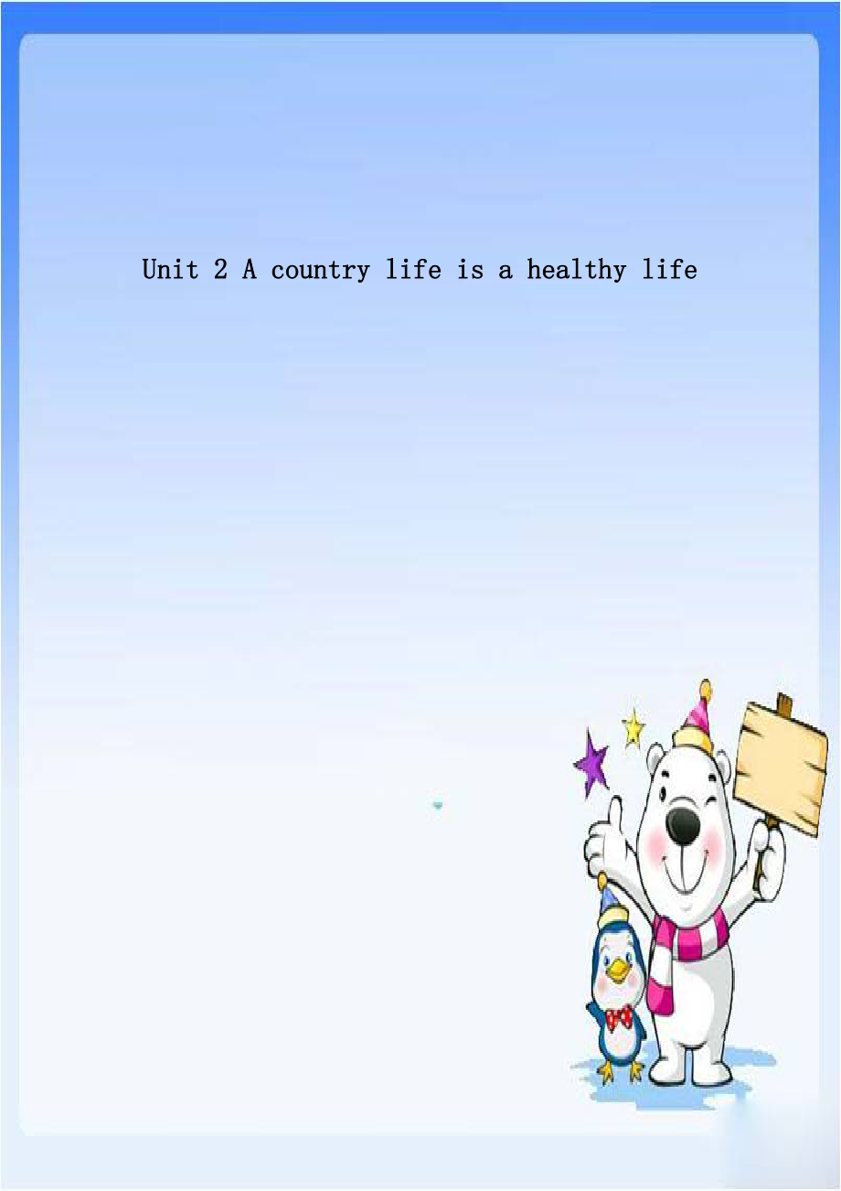 Unit 2 A country life is a healthy life.doc_第1页
