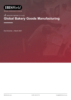 C1114-GL Global Bakery Goods Manufacturing Industry Report.pdf