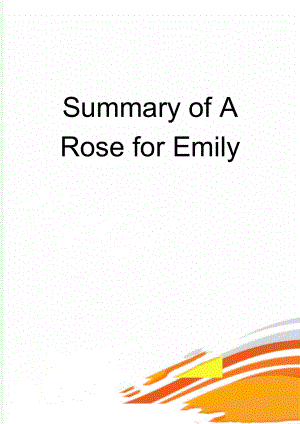Summary of A Rose for Emily(2页).doc
