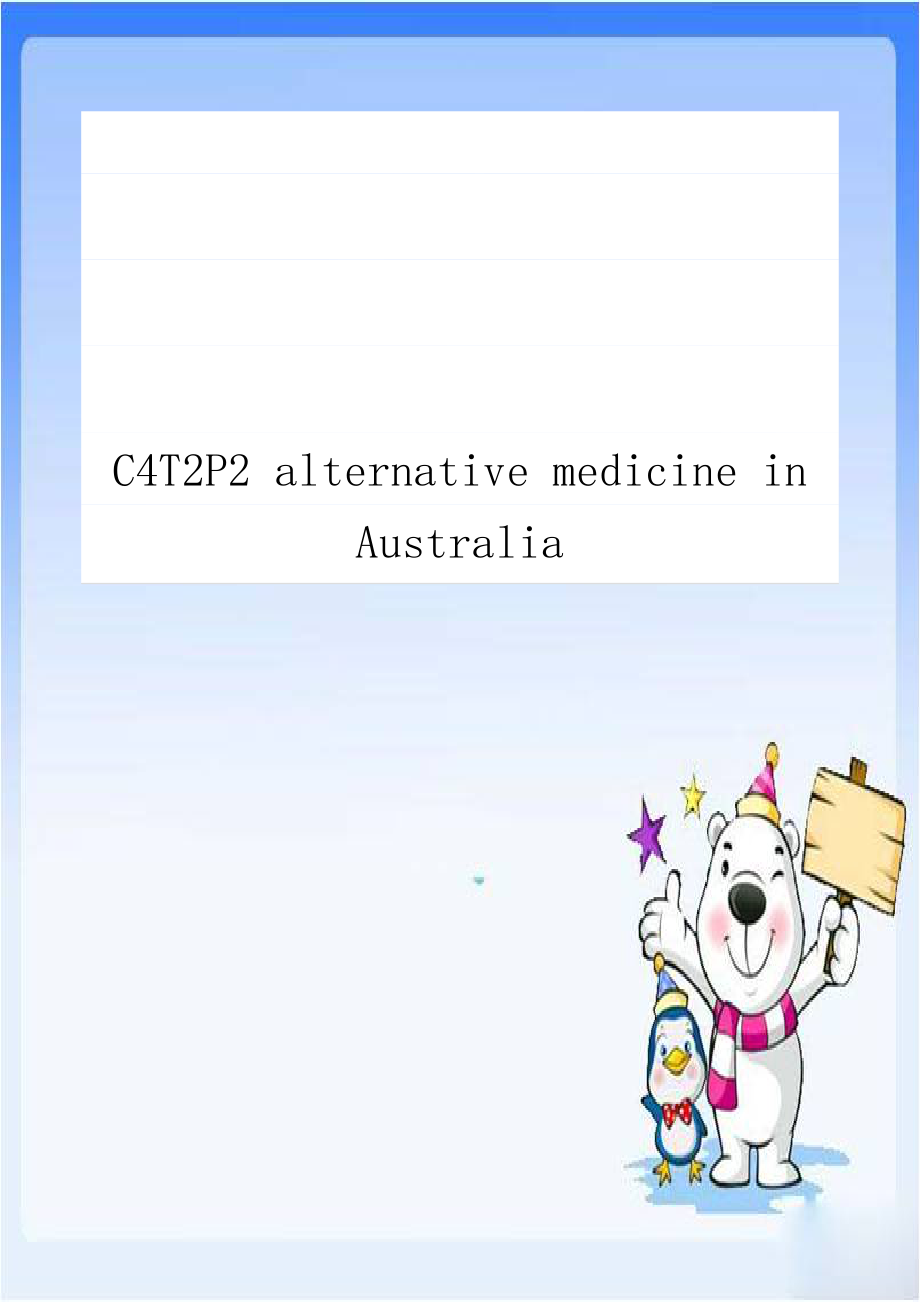 C4T2P2 alternative medicine in Australia.doc_第1页